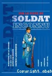 Sur la piste du soldat inconnu