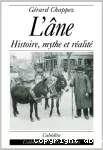 L'âne : histoire, mythe et réalité