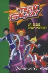 Team galaxy: un élève trop parfait