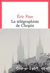 Télégraphiste de chopin (La)