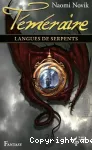 Téméraire: langues de serpents