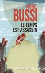 Temps est assassin (Le)