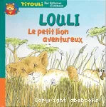 Titouli la vie des animaux: le petit lion