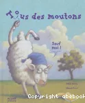 Tous des moutons, sauf moi !