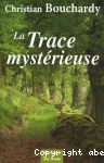 Trace mystérieuse (La)