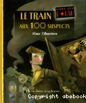 Train aux 100 suspects (Le)