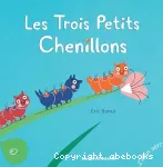 Trois petits chenillons (Les)