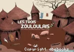 Trois zouloulais (Les)