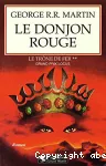 Trône de fer:le donjon rouge (Le)