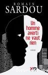 Un homme averti ne vaut rien