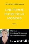 Une femme entre deux mondes