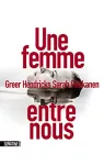 Une femme entre nous