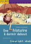 Une histoire à dormir debout