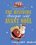 Une histoire chaque soir avant noël