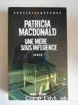 Une mère sous influence