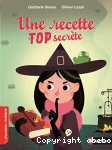 Une recette top secrète