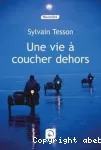 Une vie à coucher dehors