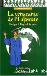 Veangeance de l'euphrate (La)