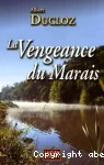 Vengeance du marais (La)