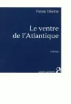 Ventre de l'atlantique (Le)