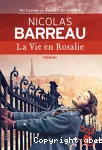 Vie en rosalie (La)