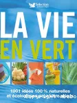 Vie en vert (La)