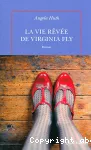 Vie rêvée de virginia fly (La)