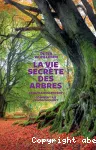 Vie secrète des arbres (La)