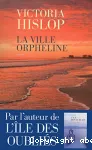 Ville orpheline (La)