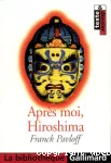 Après moi, hiroshima