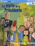 Visite de la présidente (La)