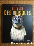 Voix des masques (La)