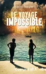Voyage impossible (Le)
