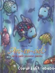 Arc-en-ciel et le petit poisson perdu