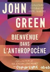 Bienvenue dans l'anthropocène