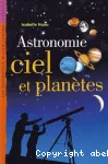 Astronomie ciel et planètes