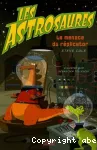 Astrosaures: la menace du réplicator (t4) (Les)