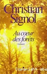 Au coeur des forêts