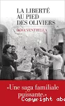 La liberté au pied des oliviers