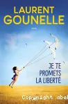 Je te promets la liberté