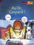 Au lit, gaspard !