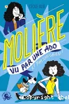 Molière vu par une ado et par son chien !