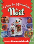 Le livre des 50 bricolages de Noël