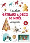 L'atelier gâteaux & déco de Noël