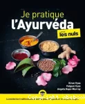 Je pratique l'ayurvéda pour les nuls