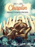 Chaplin, prince d'Hollywood