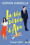 La vie rêvée d'Ava