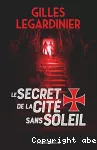 Le secret de la cité sans soleil