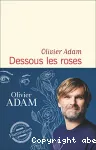 Dessous les roses