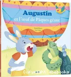 Augustin et l'oeuf de pâques géant